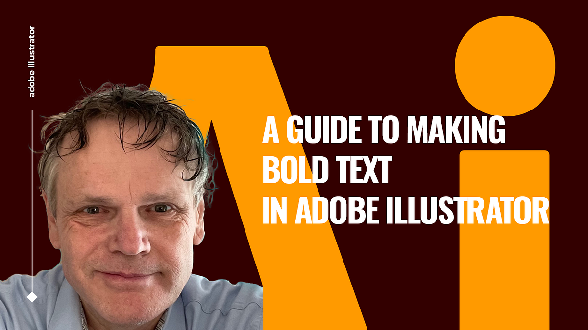 A Guide to Making Bold Text in Adobe Illustrator by Benard Kemp