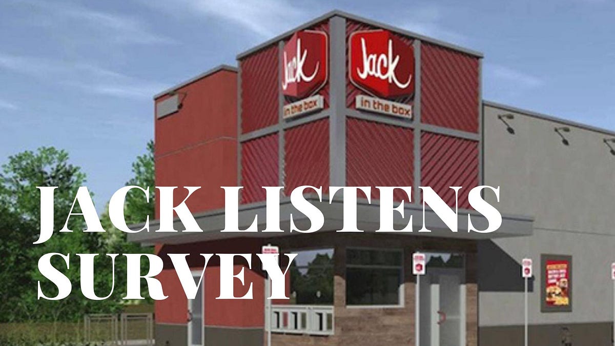 What’s the step for participating in Jack In The Box Customer Feedback Survey? by Azrukhan