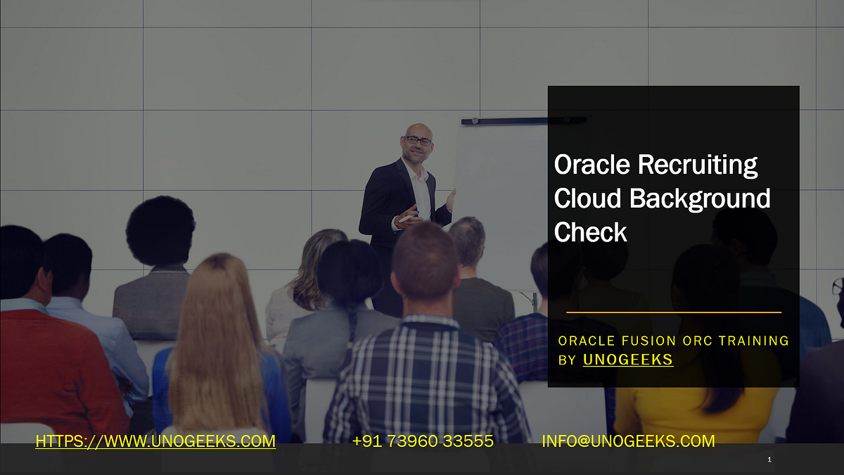 Oracle Recruiting Cloud Background Check by Shivaug Medium
