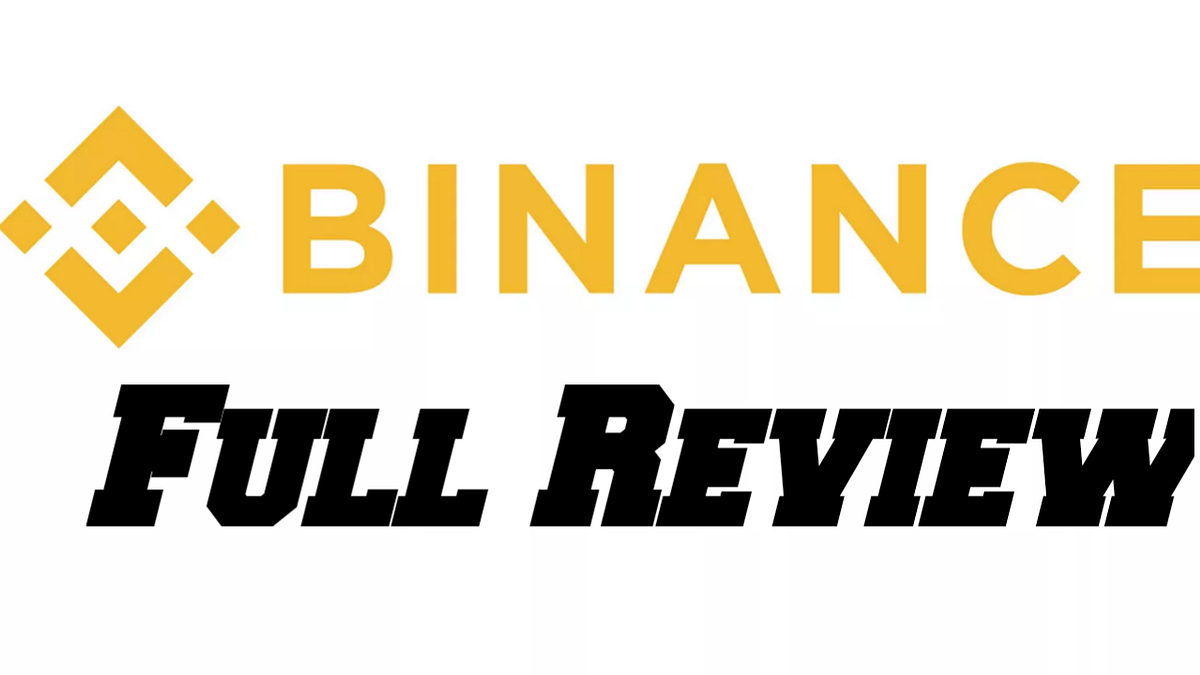 Binance Review: Read This Before You Register | by Mr Reviewer | Medium