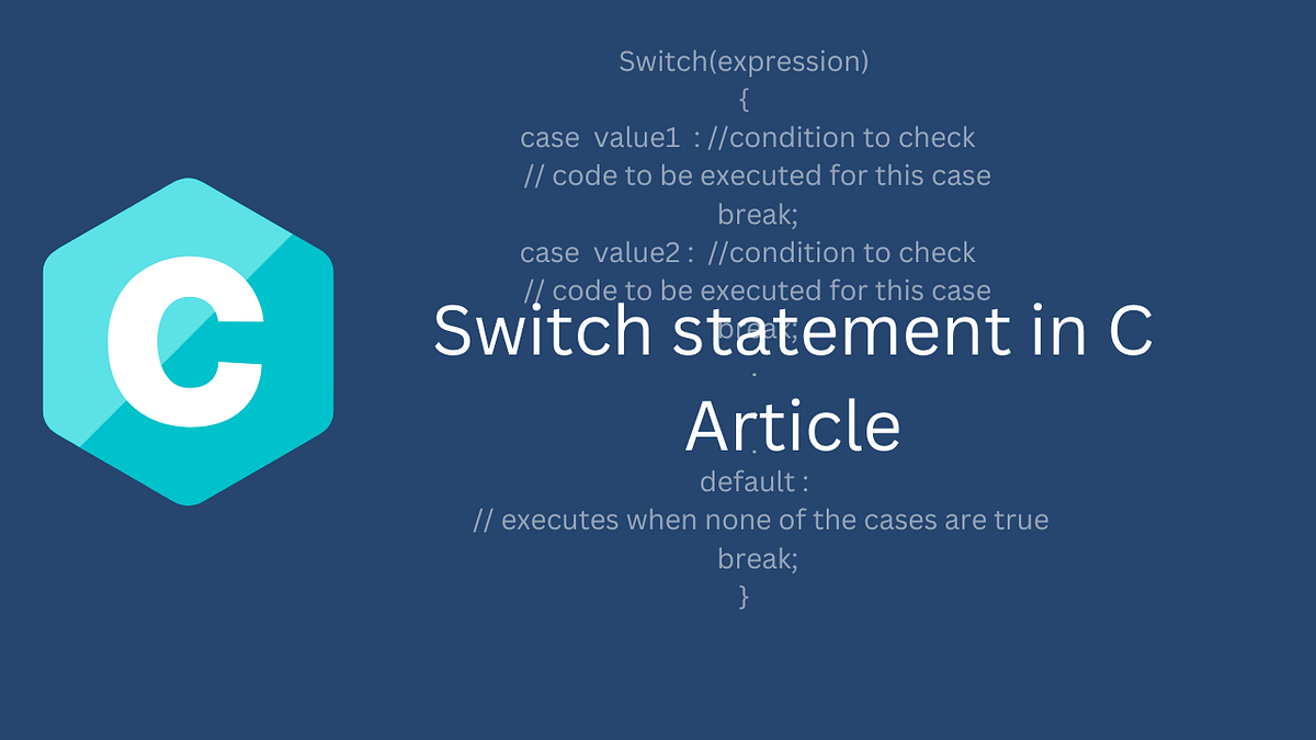 Switch Statements In C language. In this article we are going to see