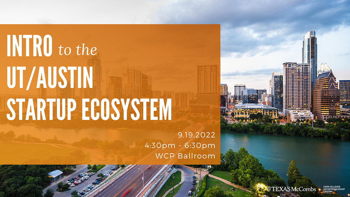 Recap Rewind Intro to the UT/Austin Startup Ecosystem Tradeshow by