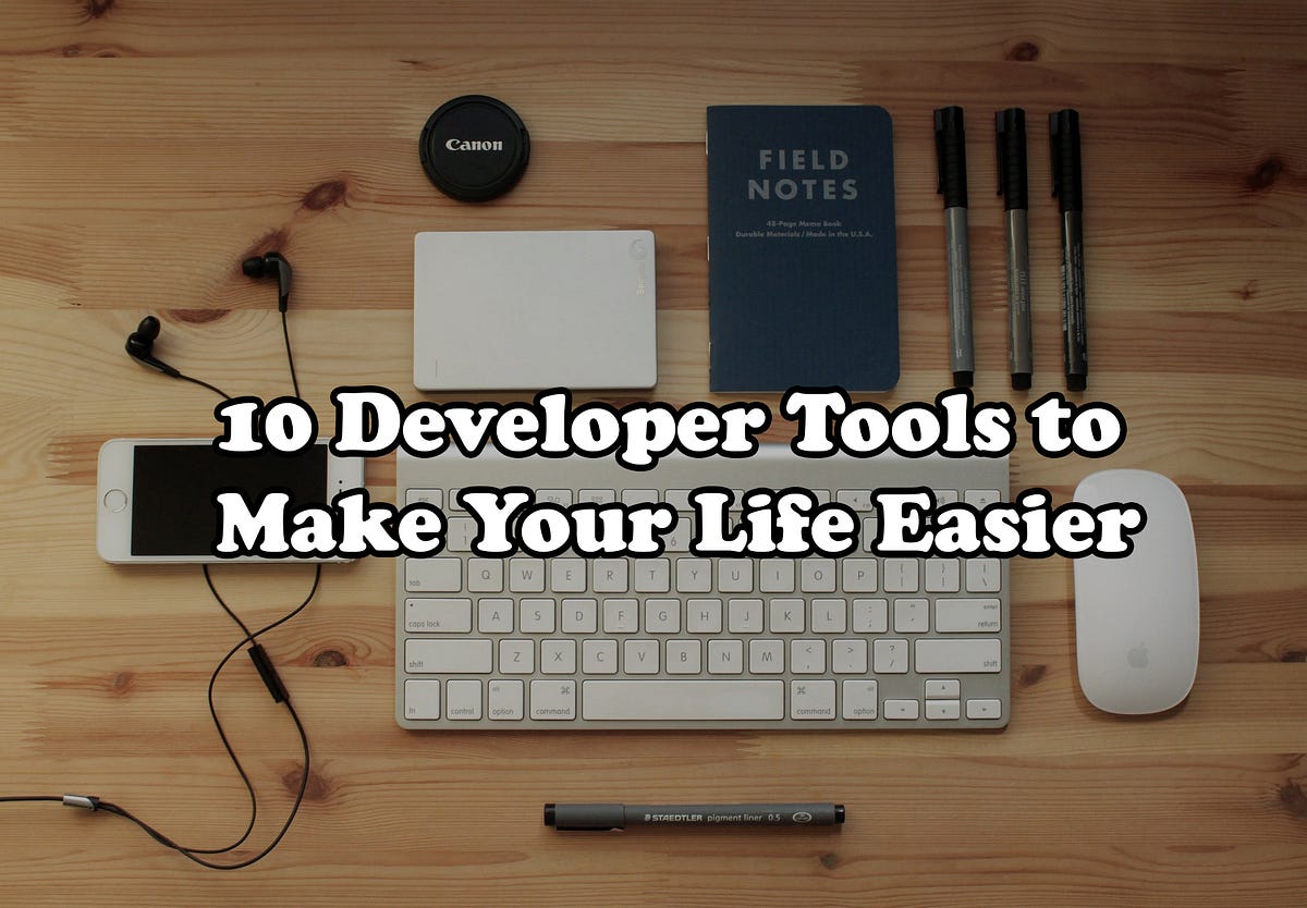 10 Developer Tools that You Probably Need to Use | by Mehdi Aoussiad ...