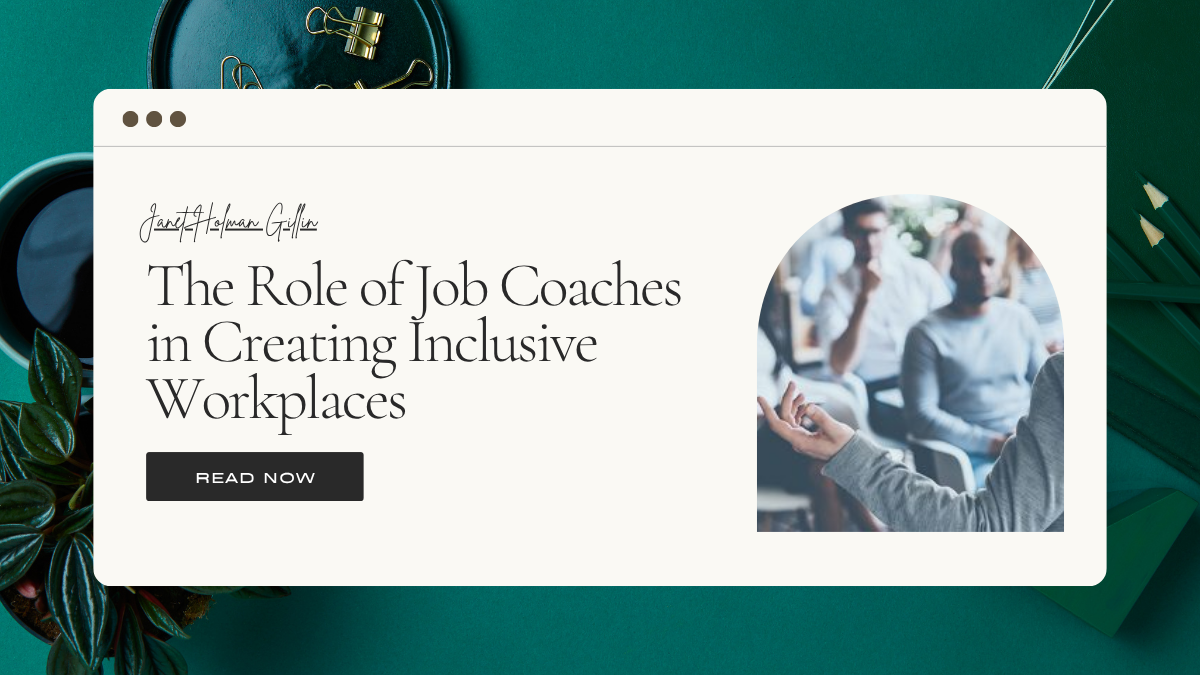 The Role of Job Coaches in Creating Inclusive Workplaces | by Janet ...