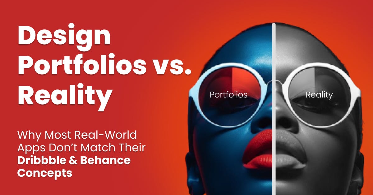 Design Portfolios vs. Reality: Why Most Real-World Apps Don’t Match ...