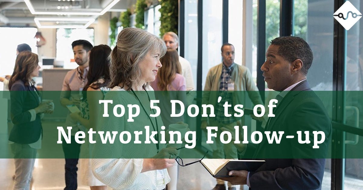 Top 5 important Don’ts of Networking in 2020 by Fuse Medium
