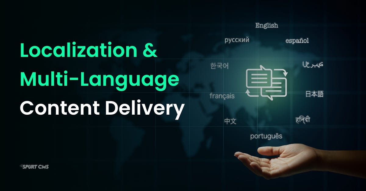 Leveraging SpurtCMS for Localization and Multi-Language Content Strategy