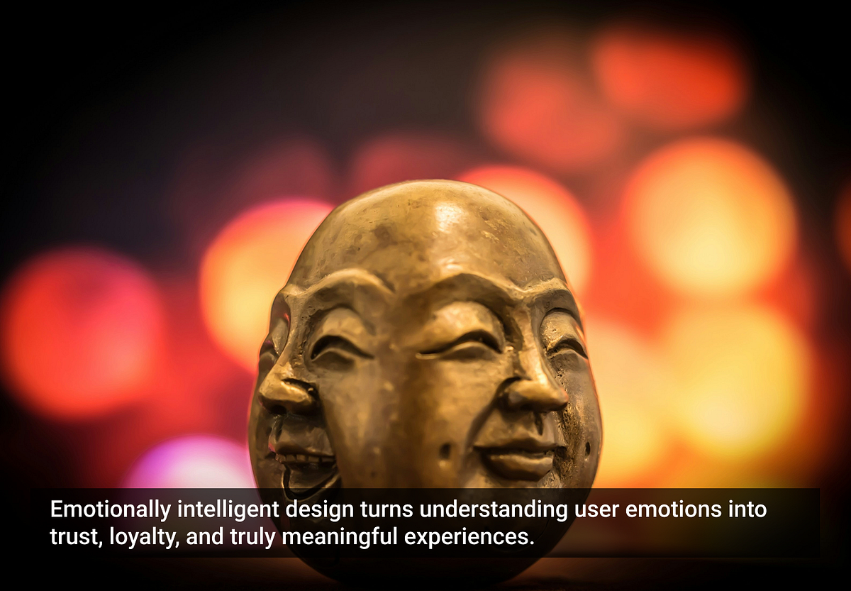 The Role of Emotion in UX: Embracing Emotionally Intelligent Design ...