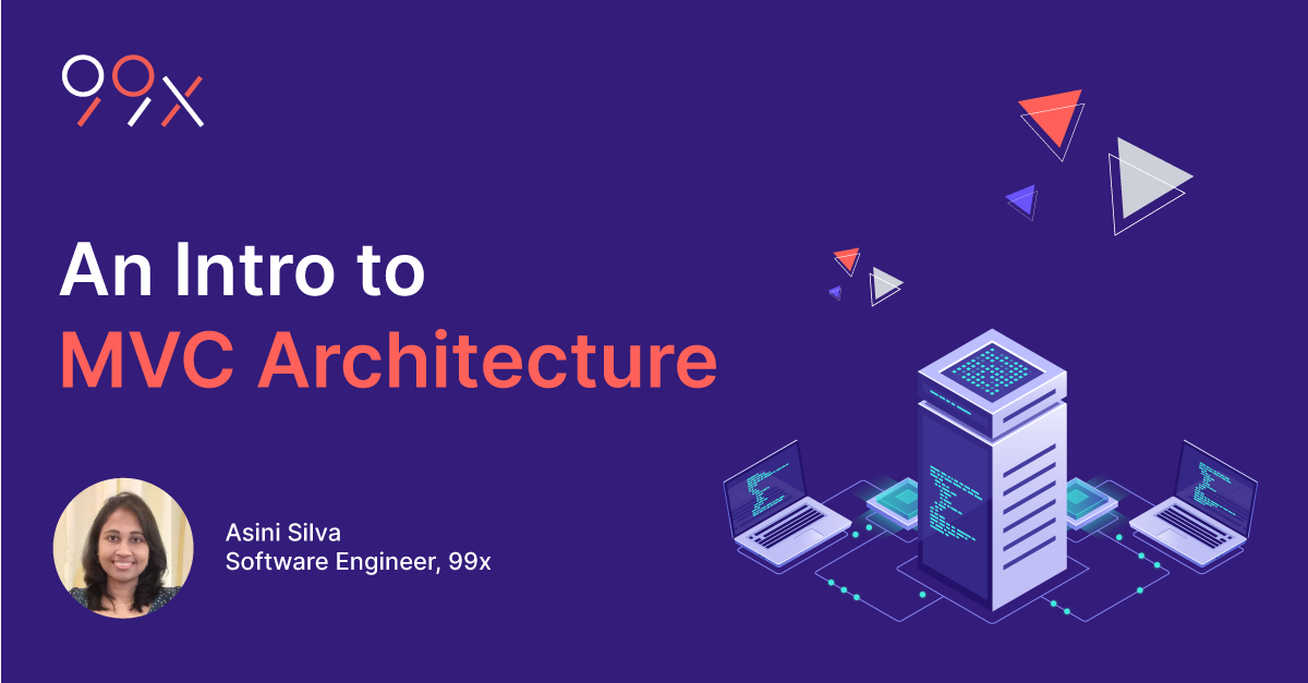 An introduction to MVC architecture | by Asini Pathmila Silva ...