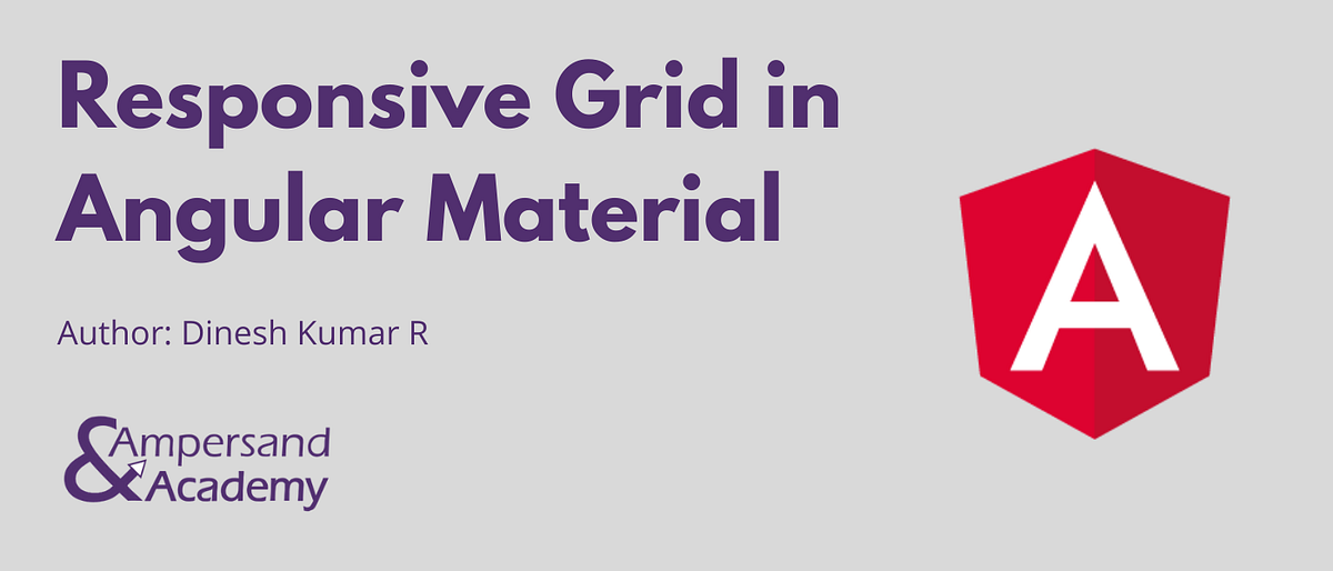 Responsive CSS Grid for Angular Material | by Dinesh Kumar R ...