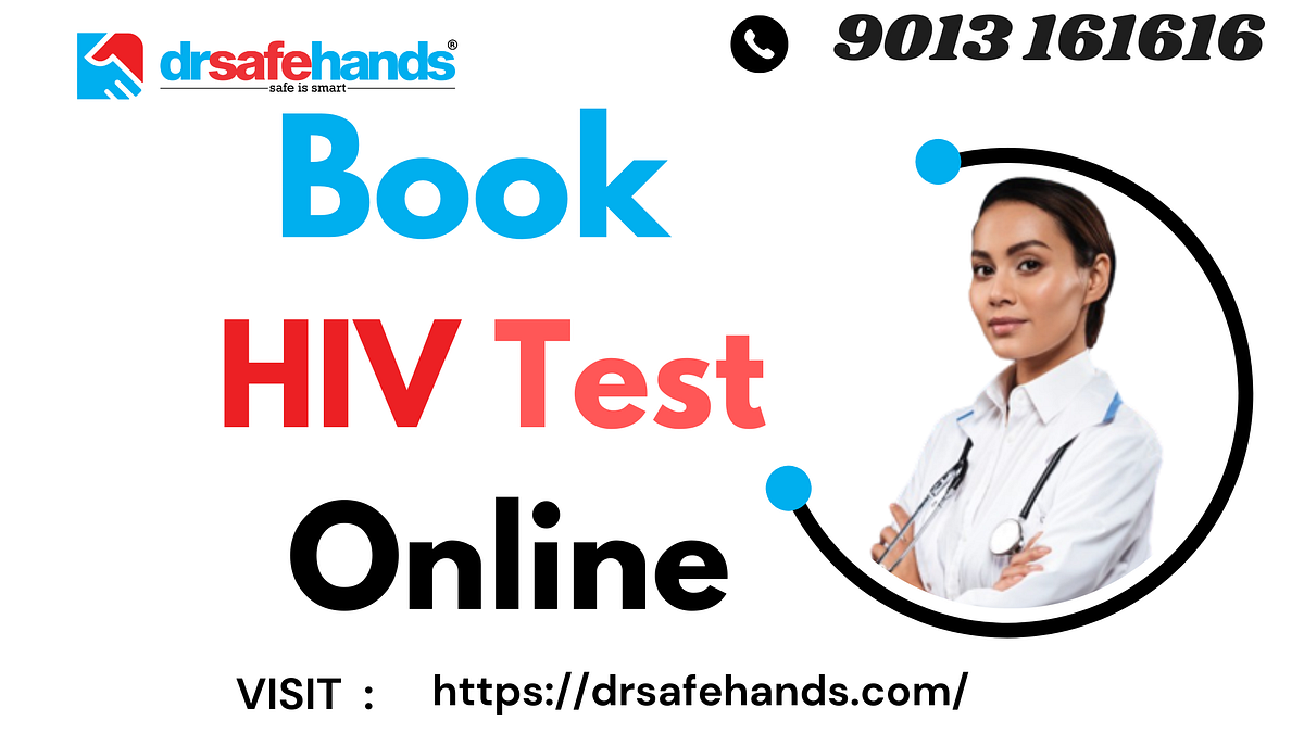 Book HIV Tests Online anurag mishra Medium