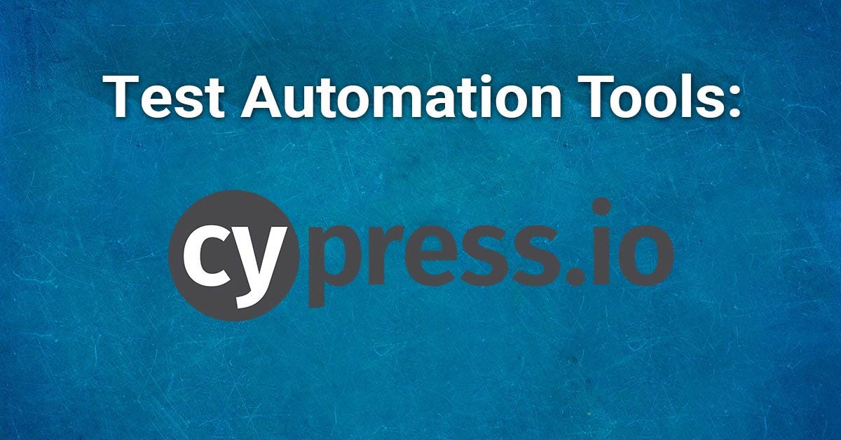 Test Automation Tools Cypress.io by spriteCloud Medium