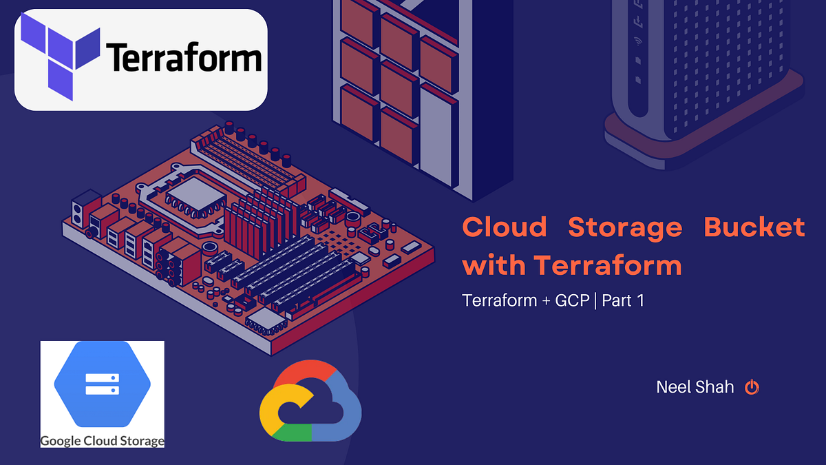 Automating Google Cloud Storage Bucket Creation with Terraform | by Neel Shah | Google Cloud – Community | Nov, 2025