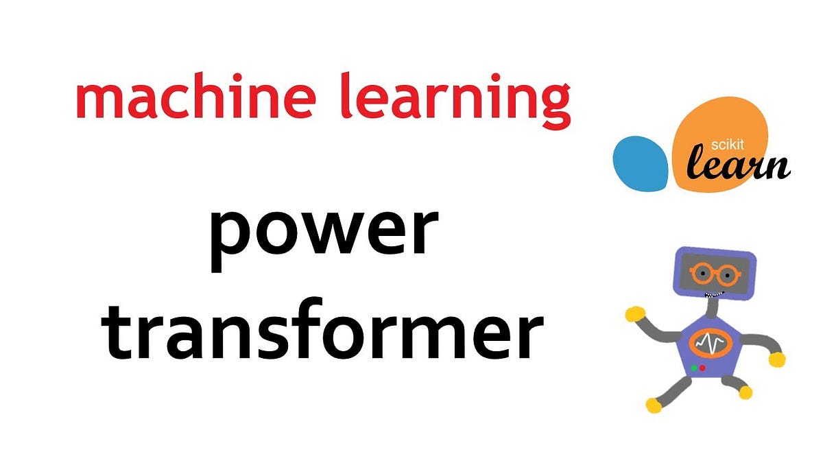 FUNCTION AND POWER TRANSFORMER IN ML: | by Lokesh Gupta | Medium