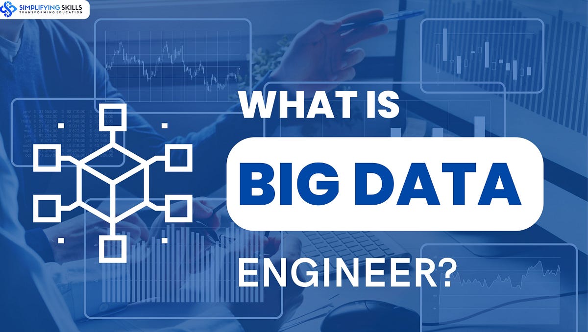 What Is Big Data Engineer? Things You Should Know Before Data Engineer In 2022 by