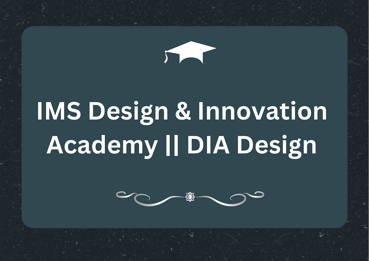 IMS Design & Innovation Academy DIA Design by IMS Design
