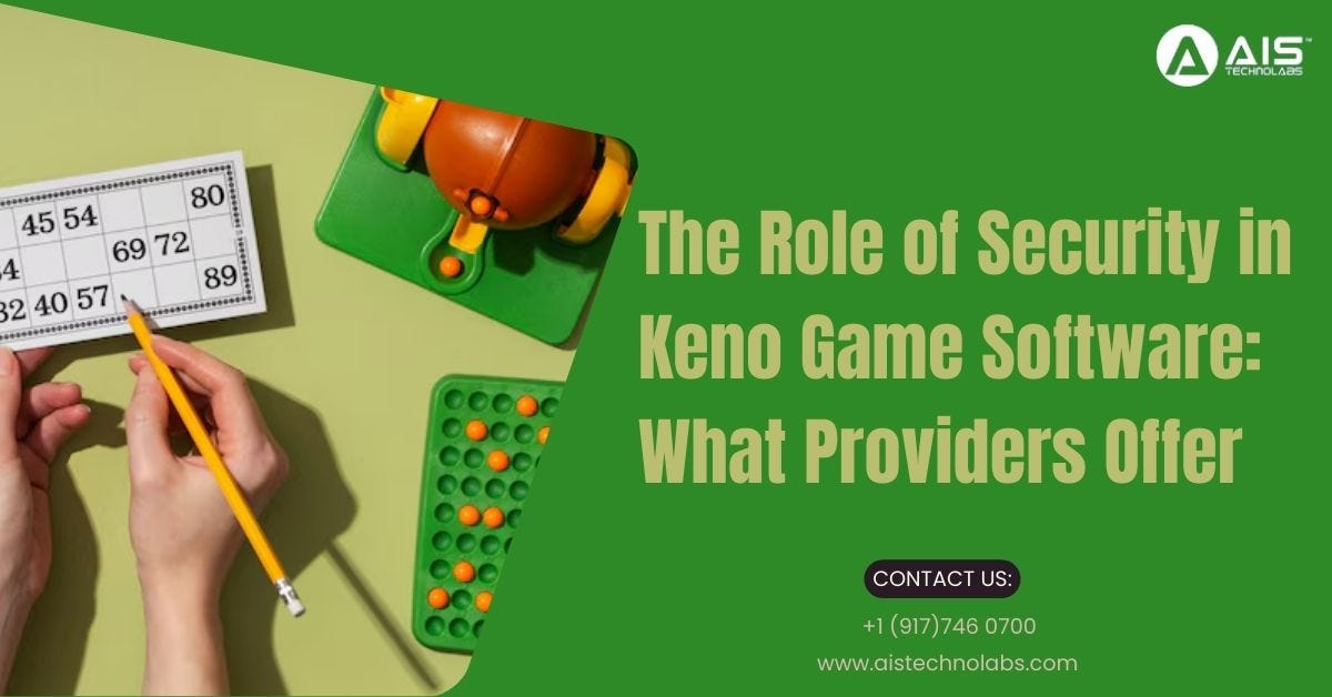 The Role of Security in Keno Game Software: What Providers Offer