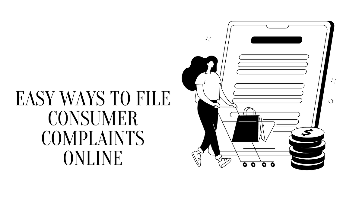 Easy ways to file consumer complaints online by in Law with You Medium