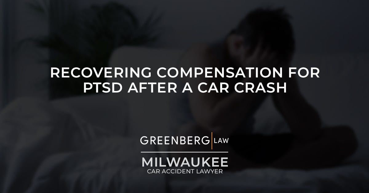 Recovering Compensation for PTSD After a Car Crash by Gary Greenberg