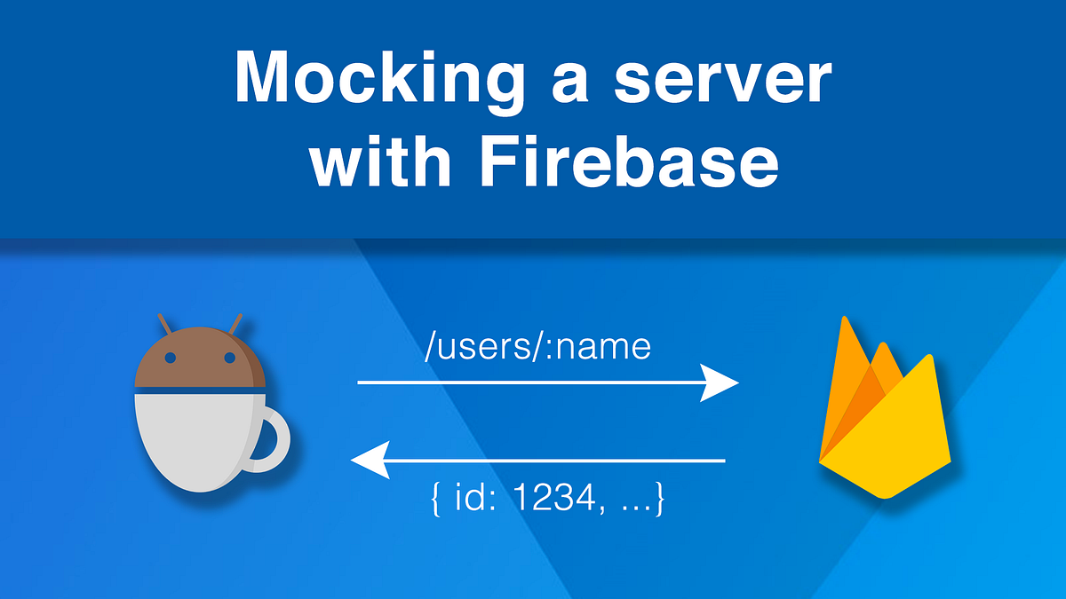 Mocking a server with Firebase