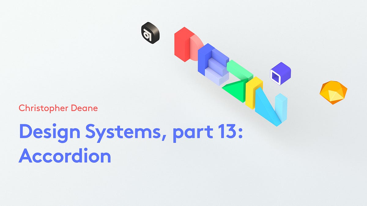 Design Systems, part 13: Accordion | by Christopher Deane | Design + Sketch | Medium Design Systems, part 13: Accordion