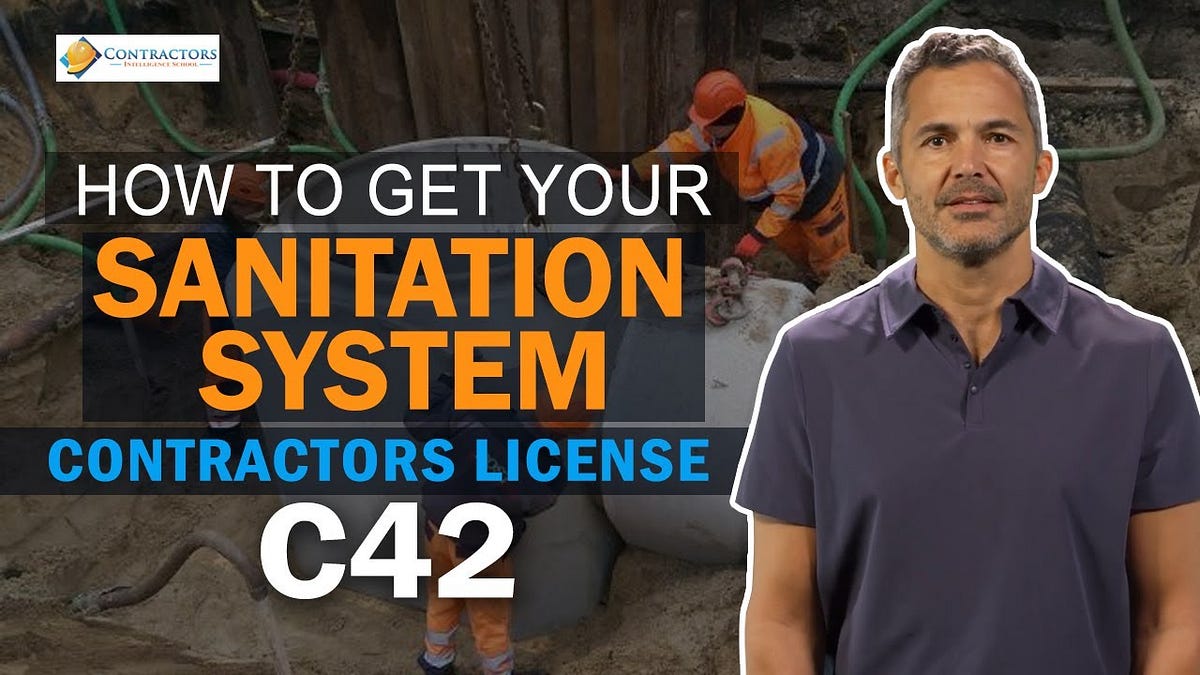 How To Get Sanitation System Contractors License C42 by Contractors