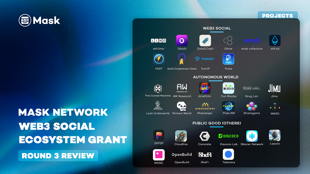 Mask Network Web3 Social Ecosystem Grant Round 3 Review | by Mask Network |  Medium