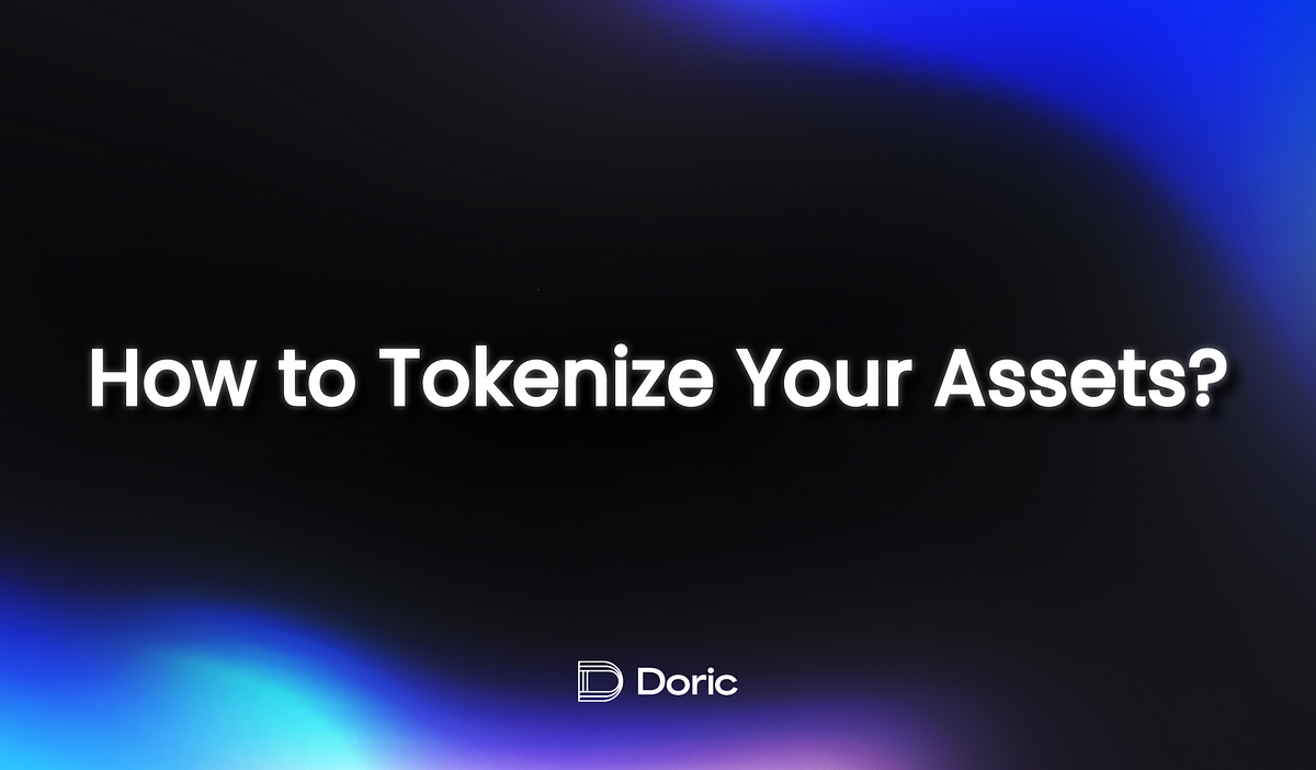 How to Tokenize Your Assets?. Have you ever considered owning a… by