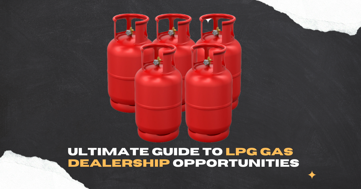 Unlocking Success Your Ultimate Guide to LPG Gas Dealership