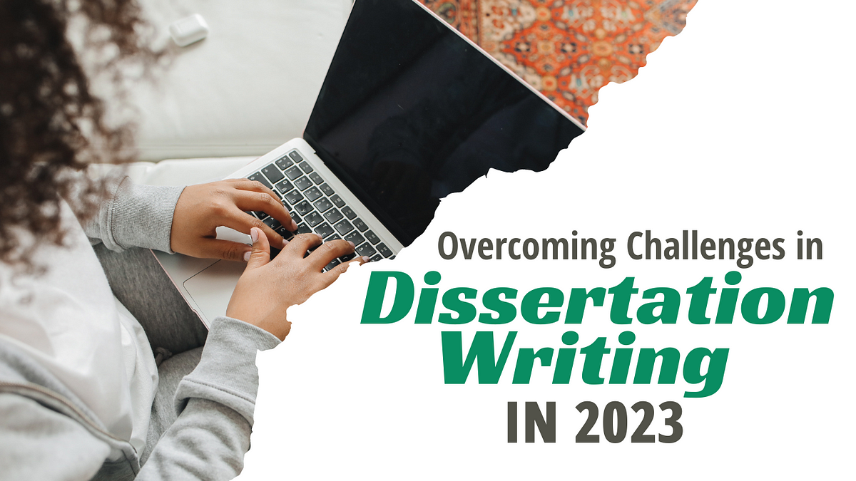 challenges in dissertation writing