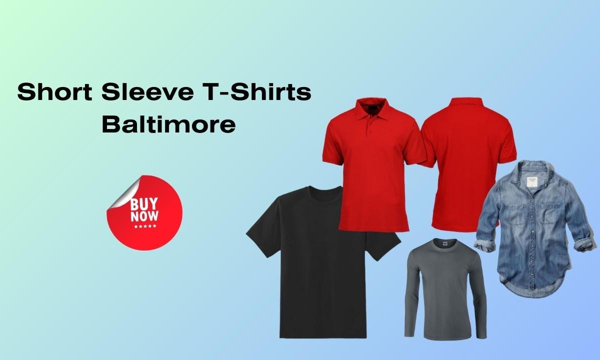Sleeve Style Revolution: Short and Long Sleeve T-Shirts in Baltimore