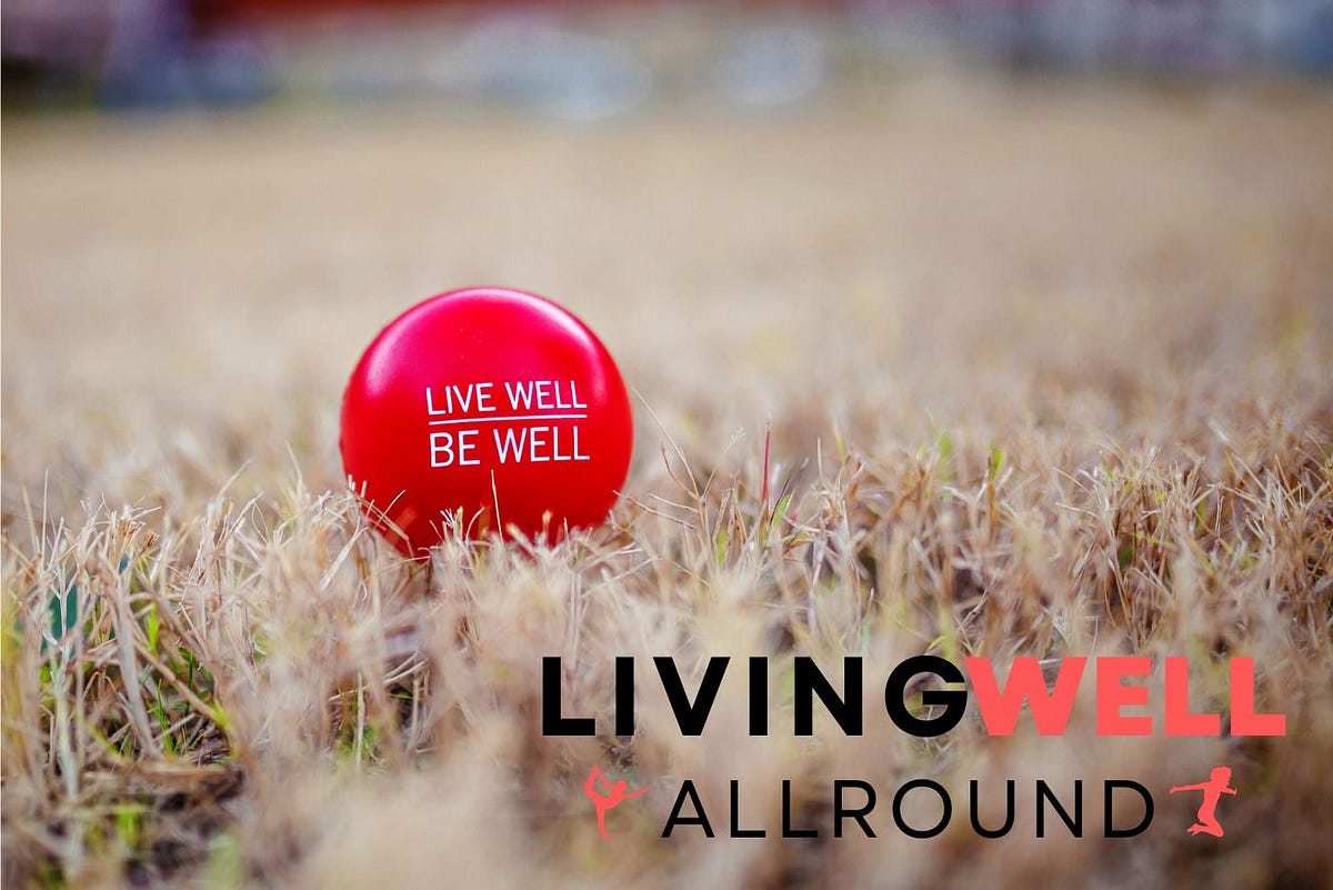 Living Well All round Living Well All round Is A Term That By David living-well-all-round-living-well-all-round-is-a-term-that-by-david