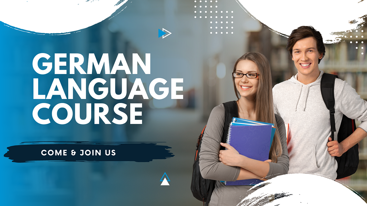 German Language Course — Empower Yourself with Language Proficiency ...