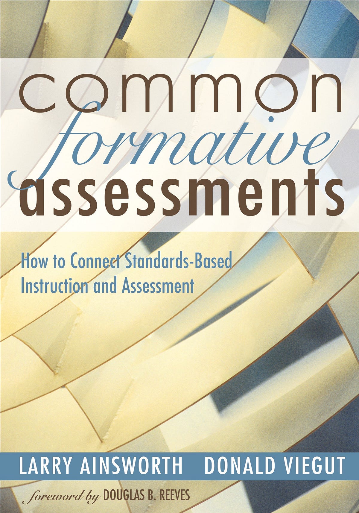 [READING BOOK] Common Formative Assessments How to Connect Standards