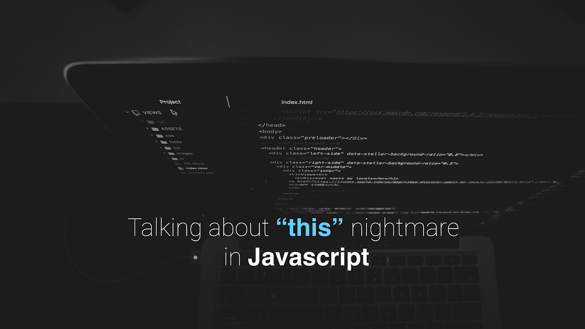 The “this” keyword in Javascript. | by Leo Miguel Javier Garcia | Medium