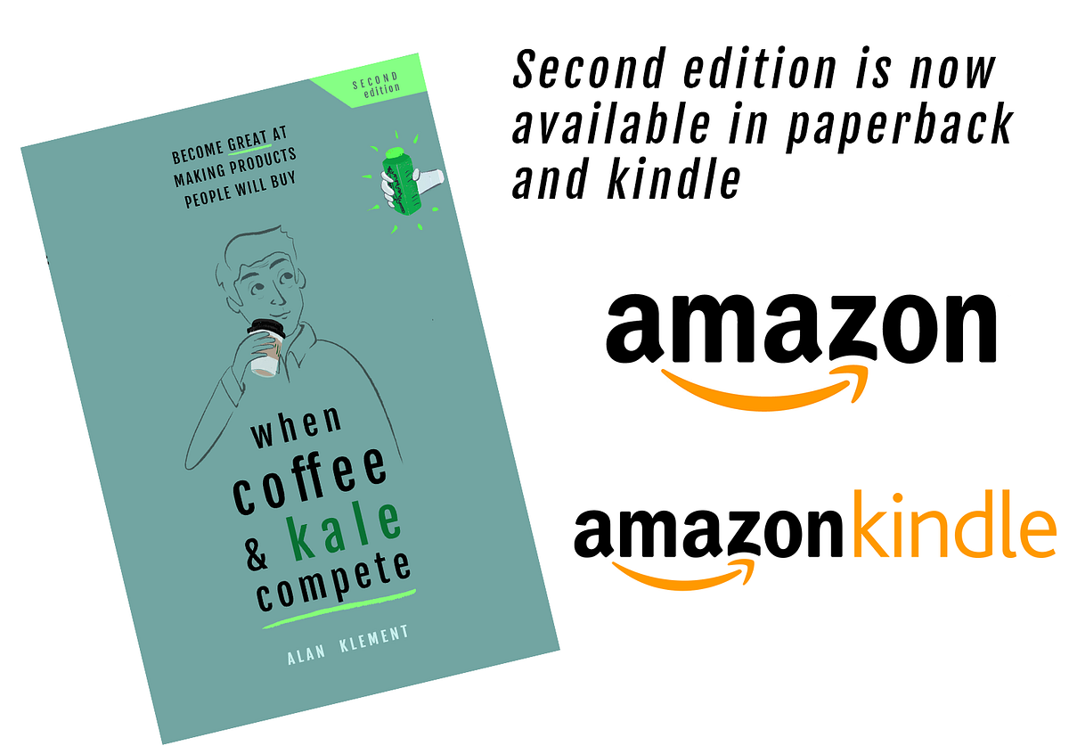 When Coffee and Kale Compete in Paperback & Kindle by Alan Klement