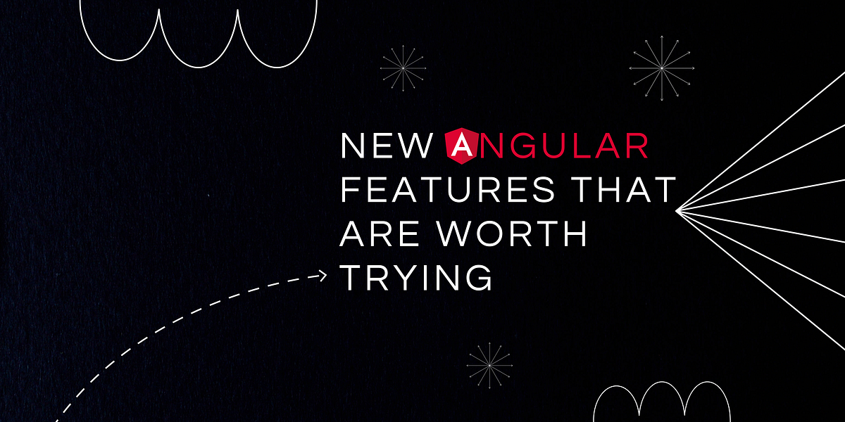 New Angular Features That Are Worth Trying | by Trisk.io | Jun, 2023 ...
