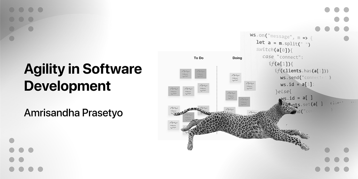Agility in Software Development. Agile development has a