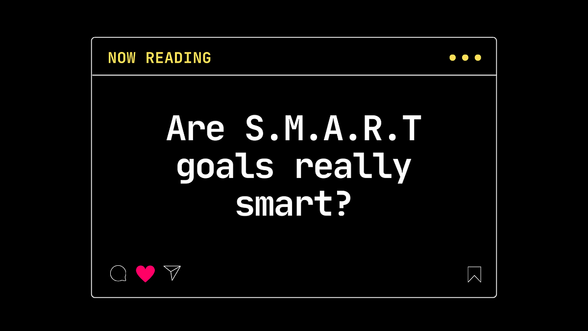 Why your goals should be S.M.A.R.T by Hadi Hassan Jun, 2024 Medium