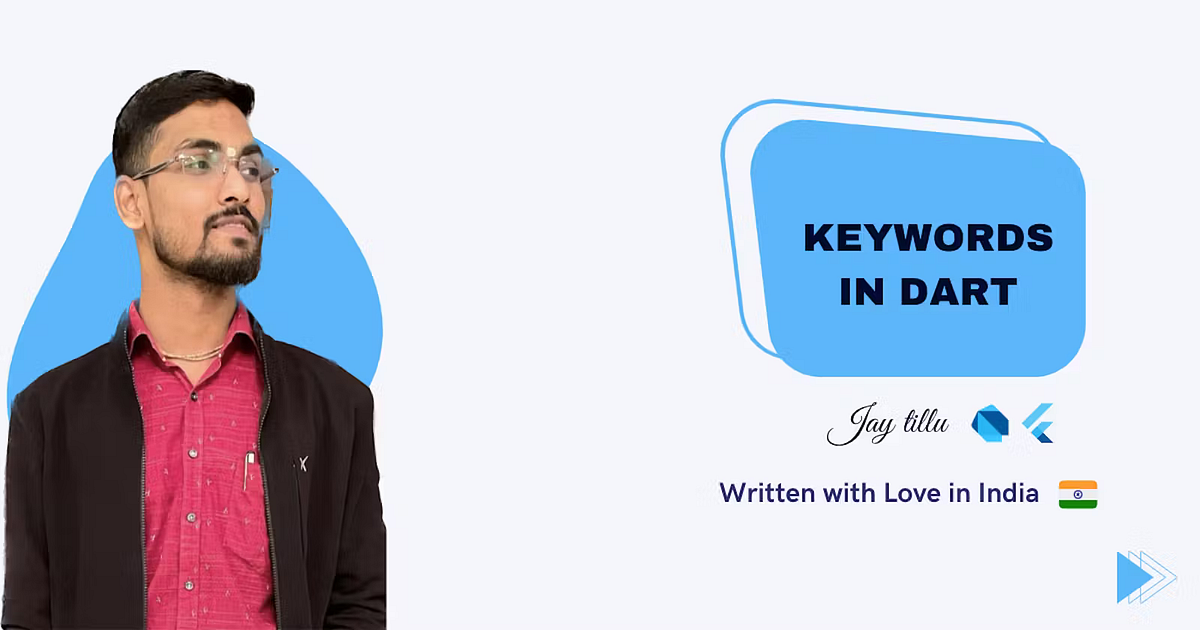 Keywords in Dart | Blogs by Jay Tillu