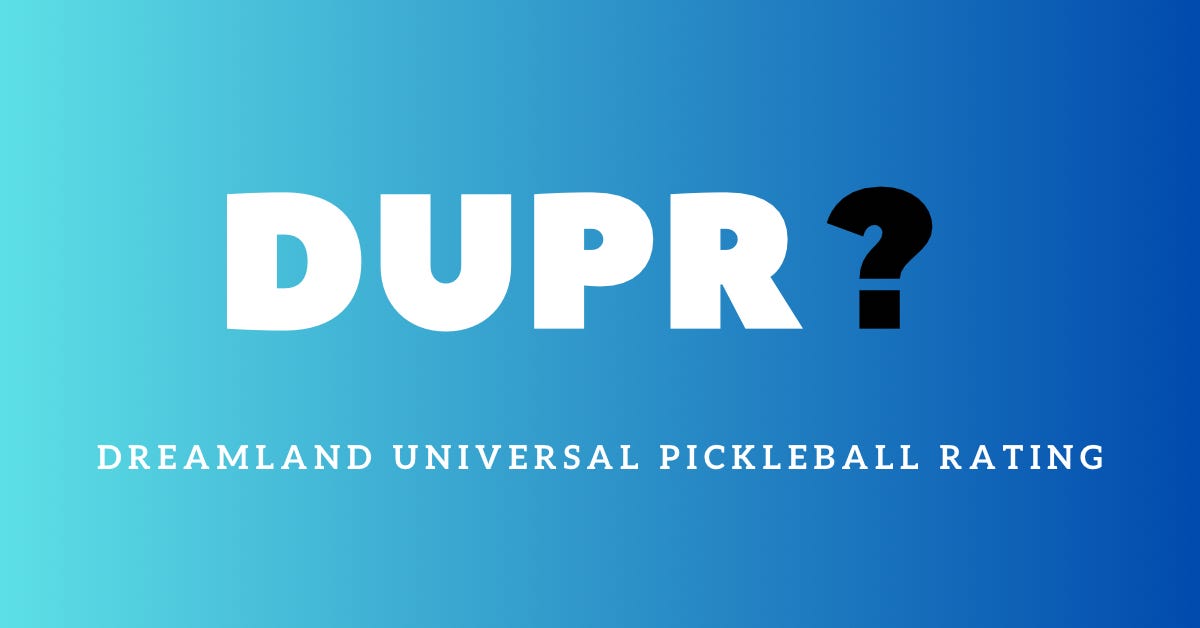 The Definitive Guide to the DUPR Pickleball Rating System for Peak Performance