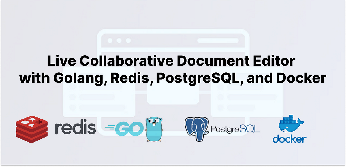 Live collaborative document editor with golang redis postgresql and