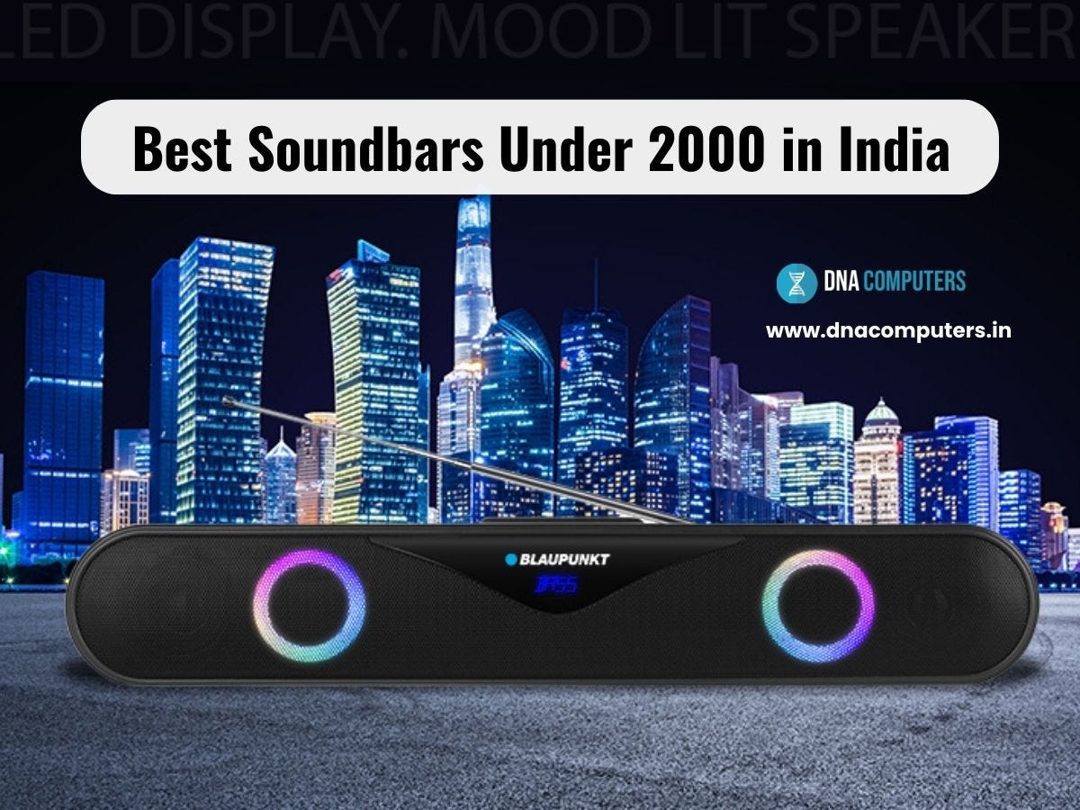 Best Soundbars Under 2000 in India - DNA Computers - Medium