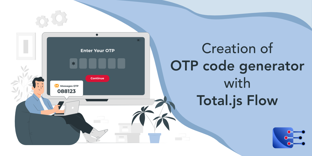 How to create OTP code generator with Total.js Flow? | by Louis Bertson ...