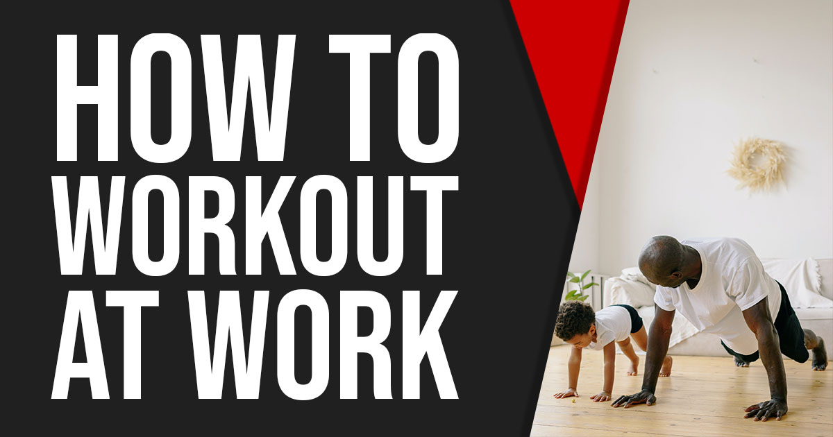 How to Workout At Work With 6 Types of OfficeFriendly Exercises by