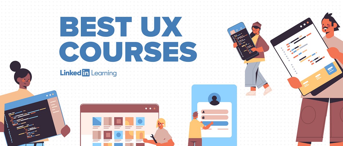 Best UX courses on LinkedIn Learning for a career change | by Peter ...
