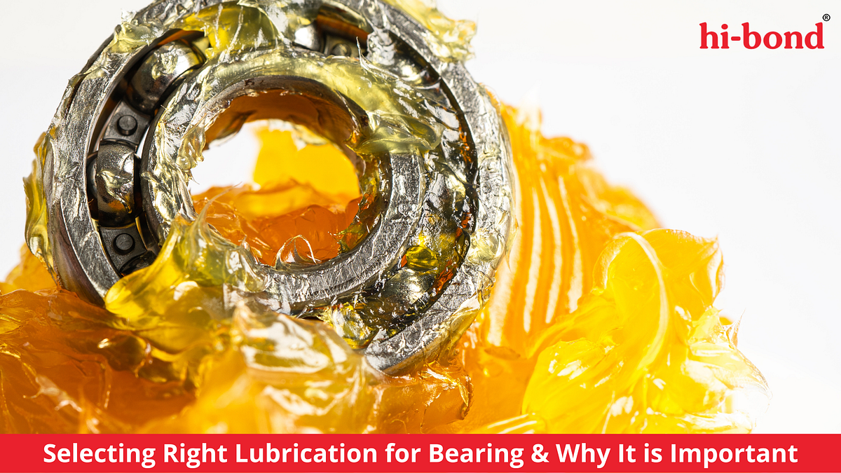 Selecting Right Lubrication for Bearing & Why It is Important by Hi