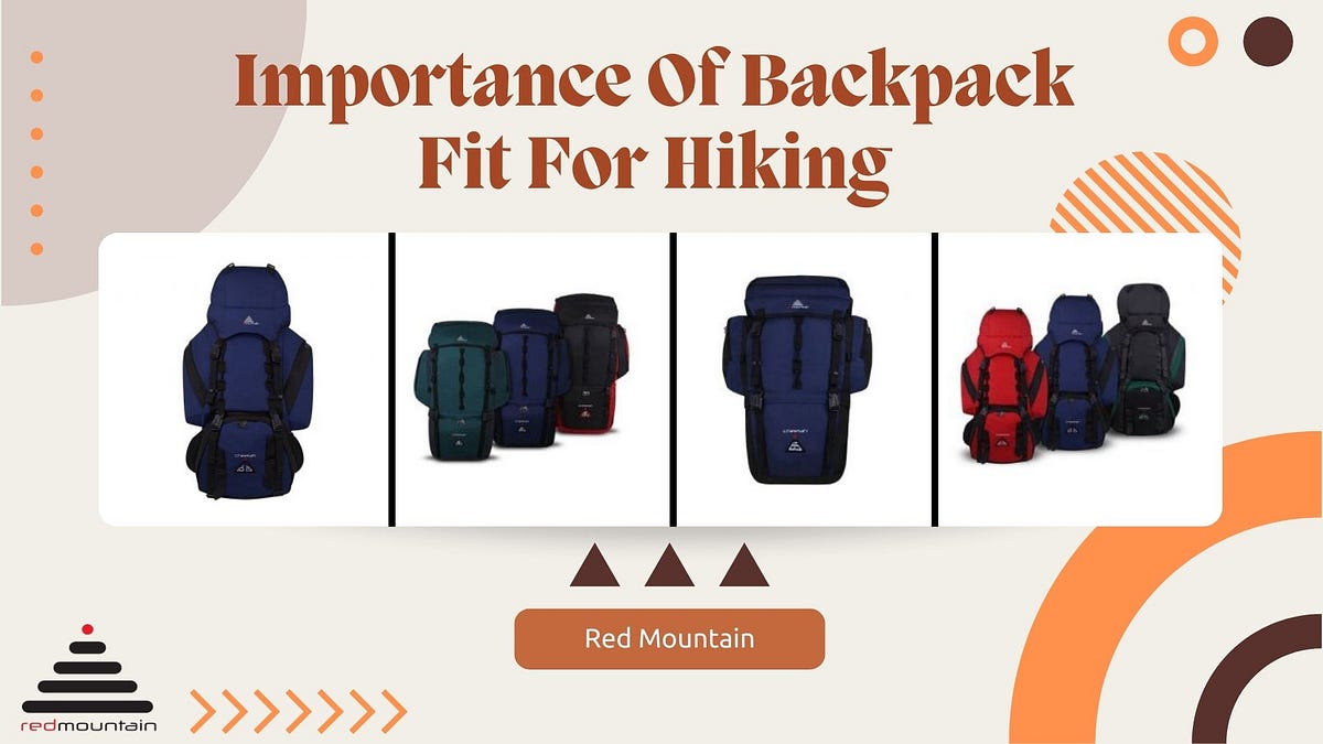 The Importance Of a Backpack Fit for Hiking by Red Mountain Oct