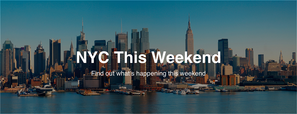 The Best Things To Do In NYC This Weekend (8/4–8/7) | By NYC Weekender ...