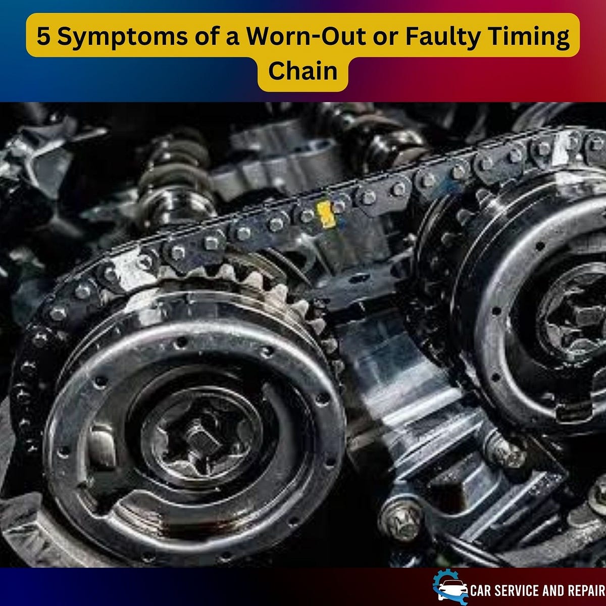 5 Symptoms of a WornOut or Faulty Timing Chain by Sevars Medium